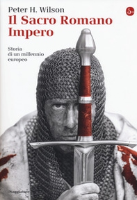 Il Sacro Romano Impero. Storia di un millennio europeo - Librerie.coop Il Sacro Romano Impero. Storia di un millennio europeo - Librerie.coop