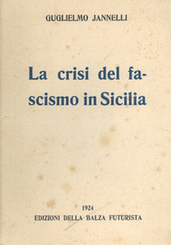 La crisi del fascismo in Sicilia - Librerie.coop La crisi del fascismo in Sicilia - Librerie.coop