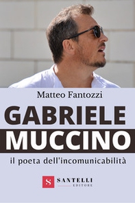 Gabriele Muccino. Il poeta dell'incomunicabilità - Librerie.coop