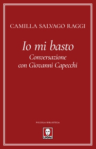 Io mi basto. Conversazione con Giovanni Capecchi - Librerie.coop Io mi basto. Conversazione con Giovanni Capecchi - Librerie.coop