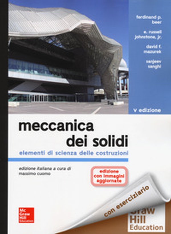 Meccanica dei solidi. Elementi di scienza delle costruzioni - Librerie.coop