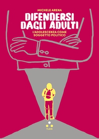 Difendersi dagli adulti - Librerie.coop