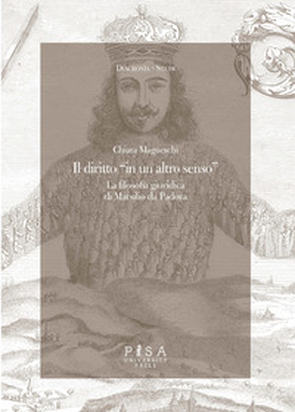 Il diritto «in un altro senso». Ius e lex in Marsilio da Padova - Librerie.coop Il diritto «in un altro senso». Ius e lex in Marsilio da Padova - Librerie.coop