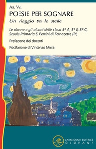 Poesie per sognare. Un viaggio tra le stelle - Librerie.coop