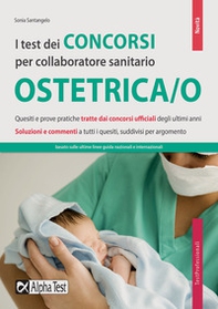 I test dei concorsi per collaboratore sanitario. Ostetrica/o - Librerie.coop I test dei concorsi per collaboratore sanitario. Ostetrica/o - Librerie.coop