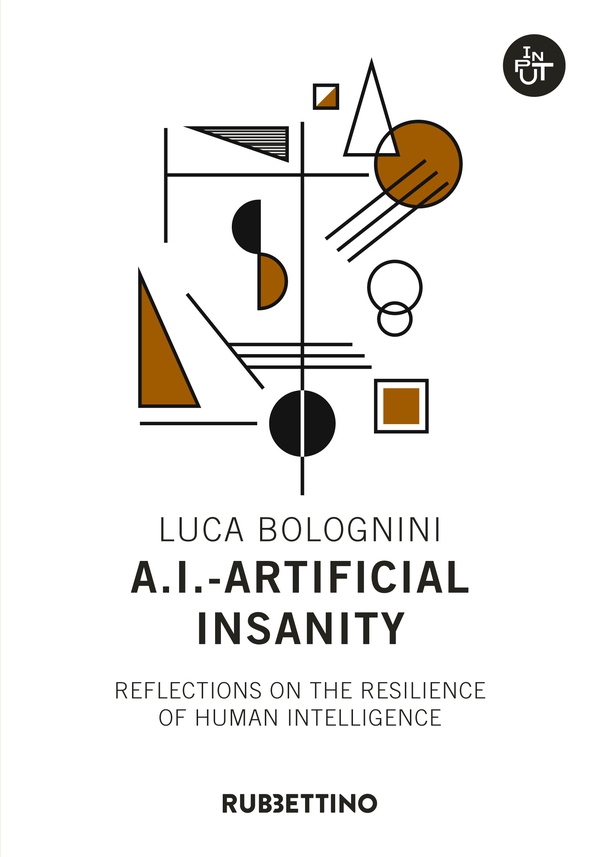 A.I. - Artificial Insanity - Librerie.coop A.I. - Artificial Insanity - Librerie.coop