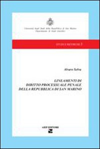 Lineamenti di diritto processuale penale della Repubblica di San Marino - Librerie.coop Lineamenti di diritto processuale penale della Repubblica di San Marino - Librerie.coop