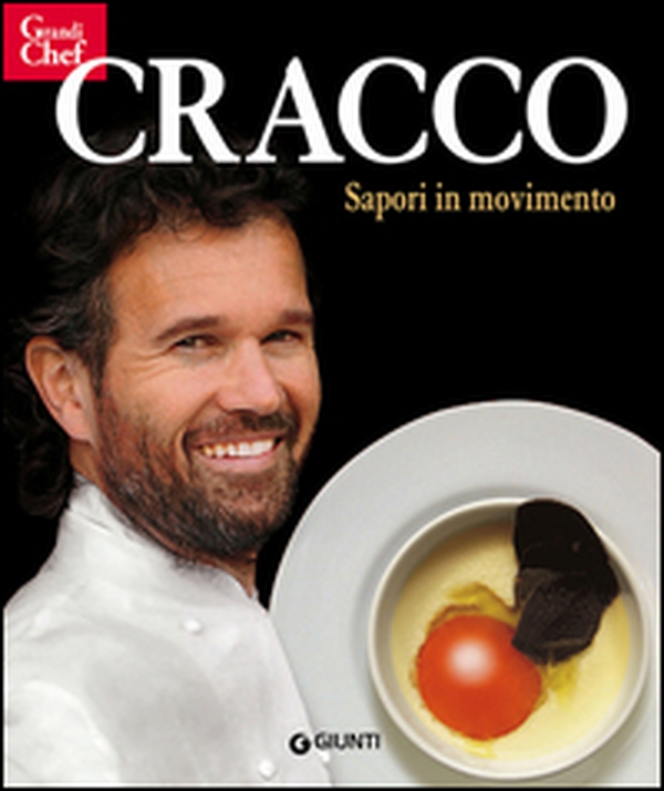 Cracco. Sapori in movimento - Librerie.coop Cracco. Sapori in movimento - Librerie.coop