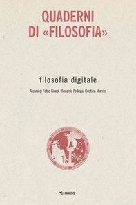 Filosofia digitale. Quaderni di «Filosofia» - Librerie.coop