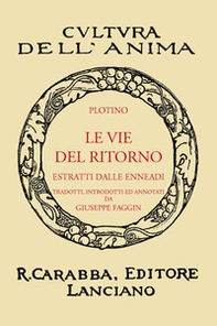 Le vie del ritorno (rist. anast. 1938) - Librerie.coop