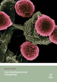 Corso di patologia generale e fisiopatologia - Librerie.coop