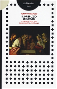 Il prepuzio di Cristo. Storie di reliquie nell'Europa cristiana - Librerie.coop Il prepuzio di Cristo. Storie di reliquie nell'Europa cristiana - Librerie.coop