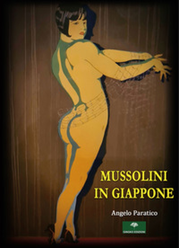 Mussolini in Giappone - Librerie.coop Mussolini in Giappone - Librerie.coop