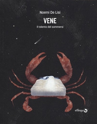 Vene. Il talento dei sommersi - Librerie.coop Vene. Il talento dei sommersi - Librerie.coop