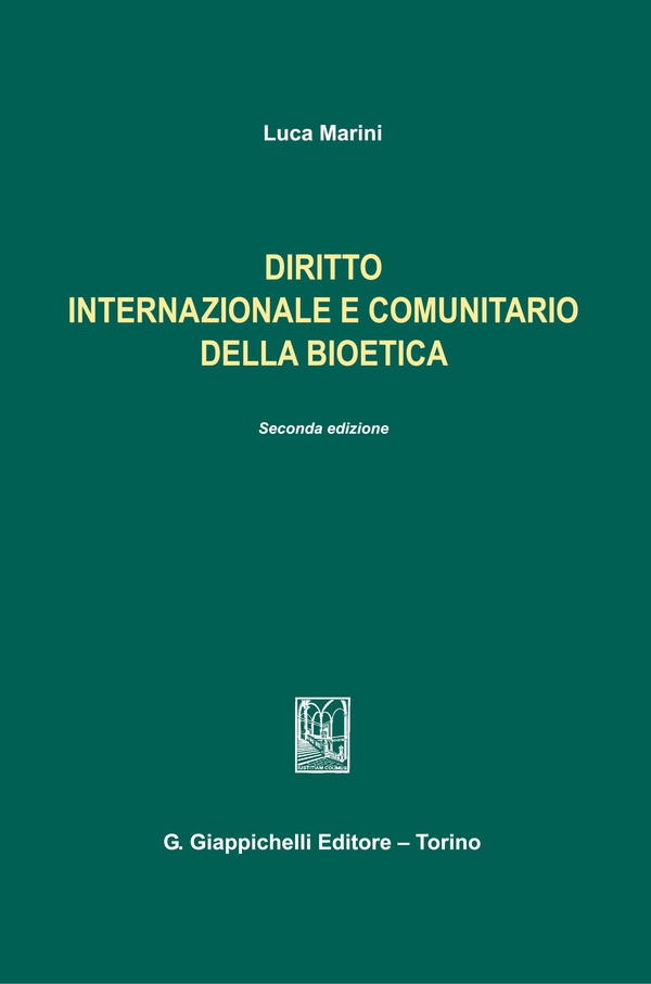 Diritto internazionale e comunitario della bioetica - Librerie.coop Diritto internazionale e comunitario della bioetica - Librerie.coop