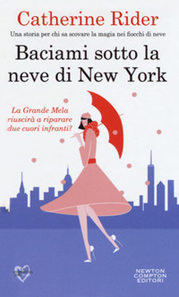 Baciami sotto la neve di New York - Librerie.coop Baciami sotto la neve di New York - Librerie.coop