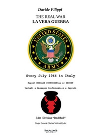 La vera guerra. Verbali e messaggi confidenziali e segreti-The real war - Librerie.coop La vera guerra. Verbali e messaggi confidenziali e segreti-The real war - Librerie.coop