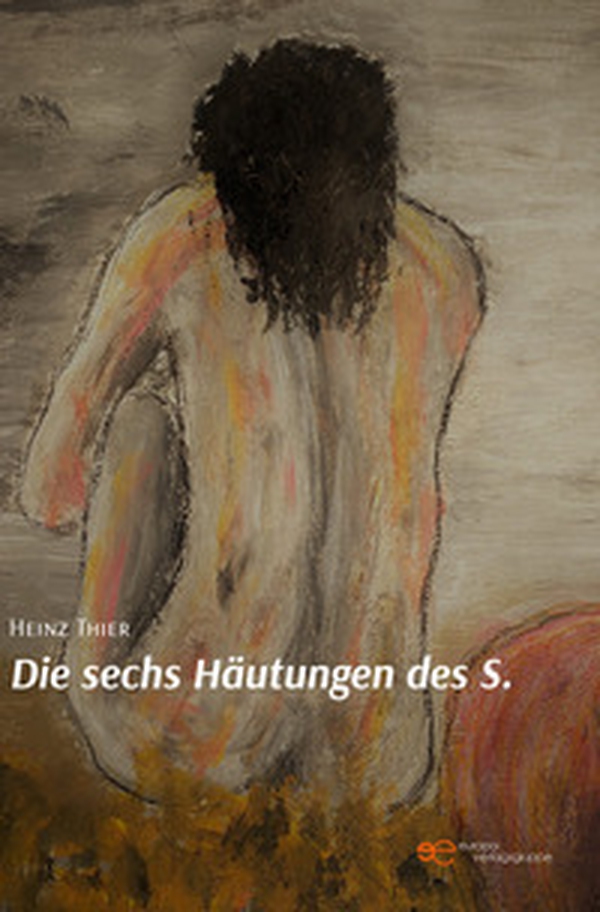 Die sechs Häutungen des S. - Librerie.coop Die sechs Häutungen des S. - Librerie.coop