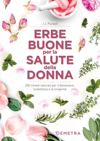 Erbe buone per la salute della donna - Librerie.coop Erbe buone per la salute della donna - Librerie.coop