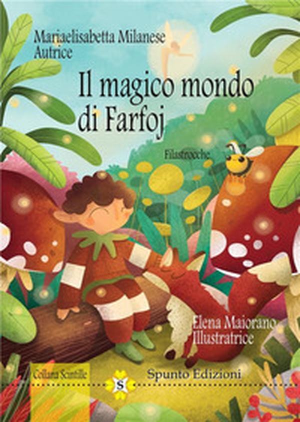Il magico mondo di Farfoj. Filastrocche - Librerie.coop Il magico mondo di Farfoj. Filastrocche - Librerie.coop
