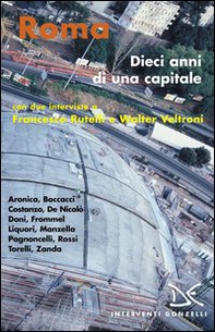 Roma. Dieci anni di una capitale - Librerie.coop