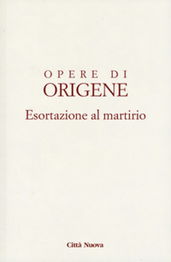 Esortazione al martirio - Librerie.coop Esortazione al martirio - Librerie.coop