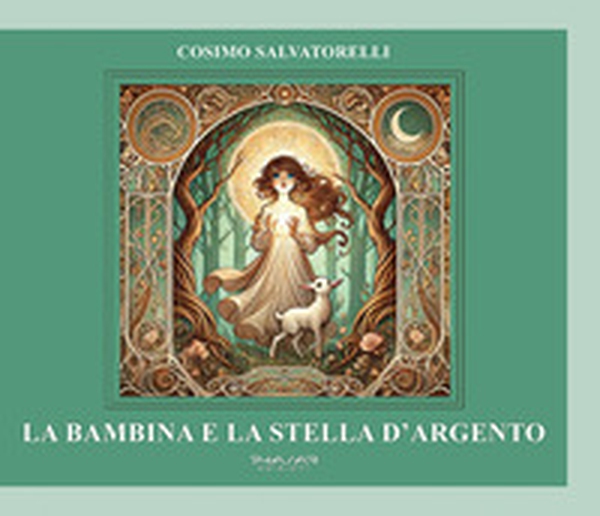 La bambina e la stella d'argento - Librerie.coop La bambina e la stella d'argento - Librerie.coop