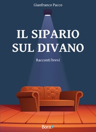 Il sipario sul divano - Librerie.coop Il sipario sul divano - Librerie.coop