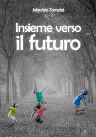 Insieme verso il futuro - Librerie.coop Insieme verso il futuro - Librerie.coop