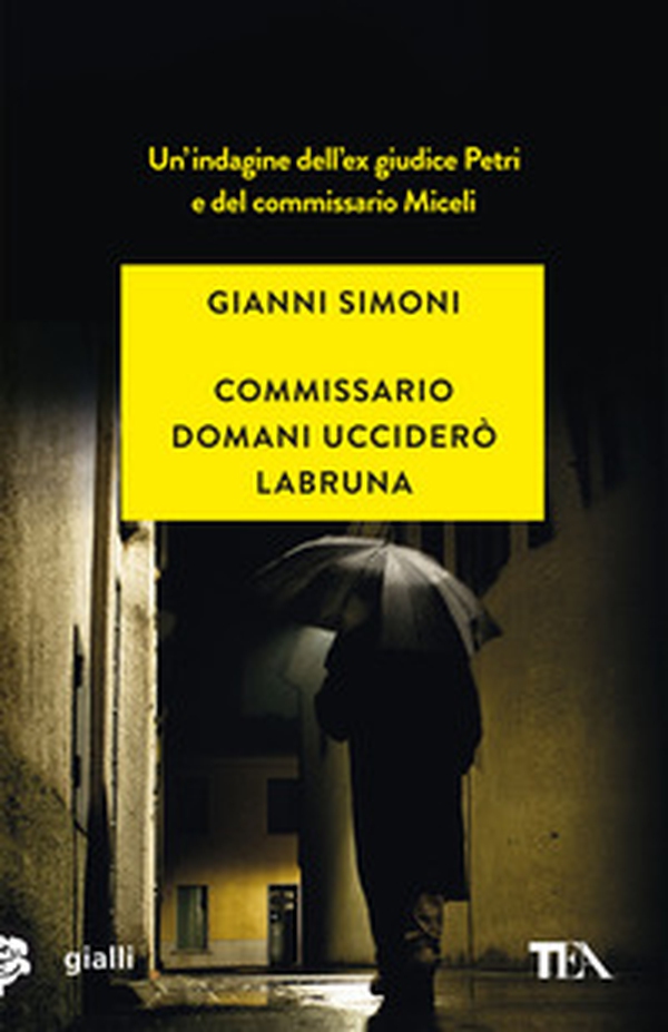 Commissario domani ucciderò Labruna - Librerie.coop Commissario domani ucciderò Labruna - Librerie.coop