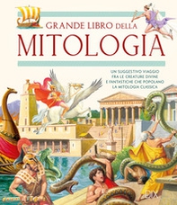 Il grande libro della mitologia - Librerie.coop Il grande libro della mitologia - Librerie.coop