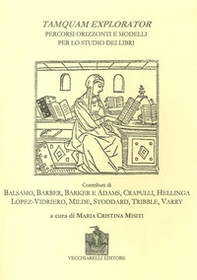 Tamquam explorator. Percorsi, orizzonti e modelli per lo studio dei libri - Librerie.coop