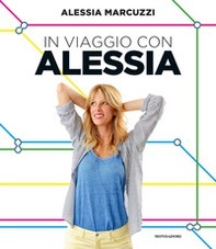 In viaggio con Alessia - Librerie.coop