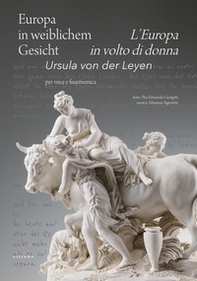 Europa in weiblichem Gesicht-L'Europa in volto di donna. Ursula Von Der Leyen. Per voce e fisarmonica - Librerie.coop