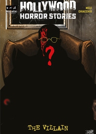 Hollywood Horror Stories. The Villain: Giancarlo Esposito - Librerie.coop