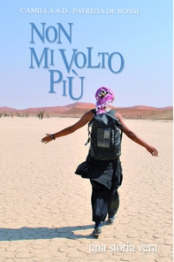 NON MI VOLTO PIU&#39; - Librerie.coop