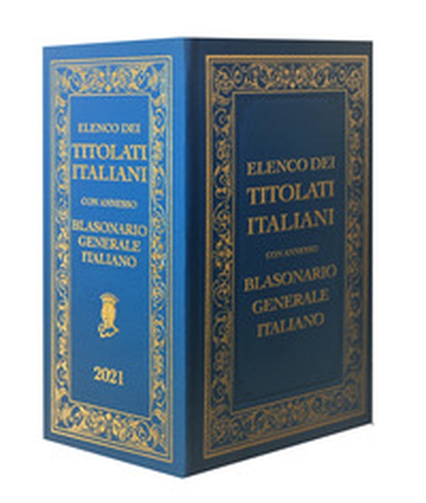 Elenco dei titolati italiani con annesso blasonario generale italiano - Librerie.coop Elenco dei titolati italiani con annesso blasonario generale italiano - Librerie.coop