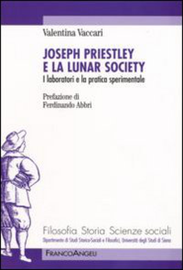 Joseph Priestley e la Lunar Society. I laboratori e la pratica sperimentale - Librerie.coop Joseph Priestley e la Lunar Society. I laboratori e la pratica sperimentale - Librerie.coop