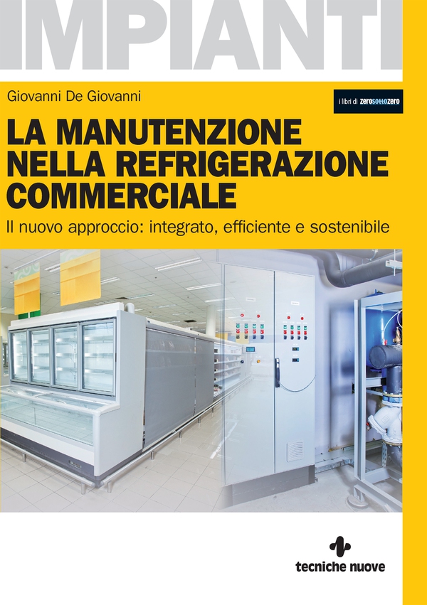 La manutenzione nella refrigerazione commerciale - Librerie.coop La manutenzione nella refrigerazione commerciale - Librerie.coop