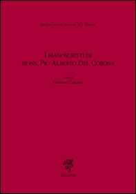I manoscritti del mons. Pio Alberto del Corona - Librerie.coop