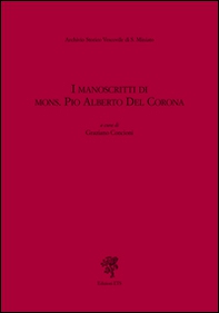 I manoscritti del mons. Pio Alberto del Corona - Librerie.coop
