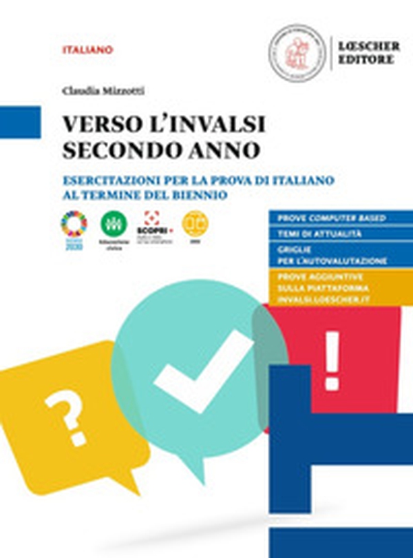 Verso l'INVALSI secondo anno. Esercitazioni per la prova di italiano al termine del biennio. Per le Scuole superiori - Librerie.coop Verso l'INVALSI secondo anno. Esercitazioni per la prova di italiano al termine del biennio. Per le Scuole superiori - Librerie.coop