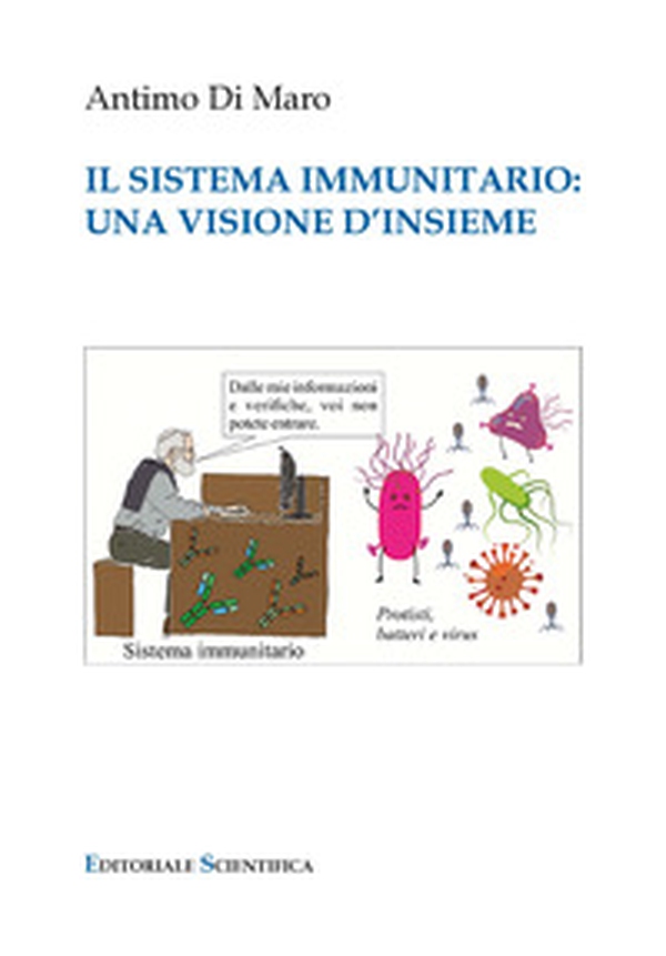 Il sistema immunitario: una visione d'insieme - Librerie.coop Il sistema immunitario: una visione d'insieme - Librerie.coop