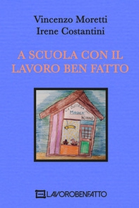 A scuola con il lavoro ben fatto - Librerie.coop A scuola con il lavoro ben fatto - Librerie.coop