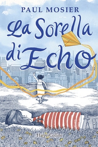 La sorella di Echo - Librerie.coop