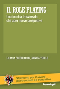 Il role playing. Una tecnica trasversale che apre nuove prospettive - Librerie.coop Il role playing. Una tecnica trasversale che apre nuove prospettive - Librerie.coop