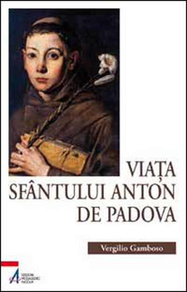 Viata Sfantului Anton de Padova - Librerie.coop Viata Sfantului Anton de Padova - Librerie.coop