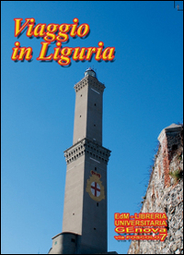 Viaggio in Liguria - Librerie.coop Viaggio in Liguria - Librerie.coop