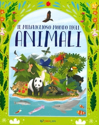 Il meraviglioso mondo degli animali - Librerie.coop