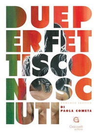 Due perfetti sconosciuti - Librerie.coop